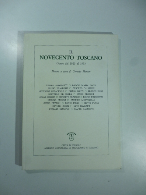 Il Novecento toscano. Opere dal 1923 al 1933